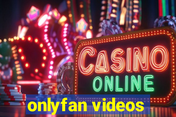 onlyfan videos